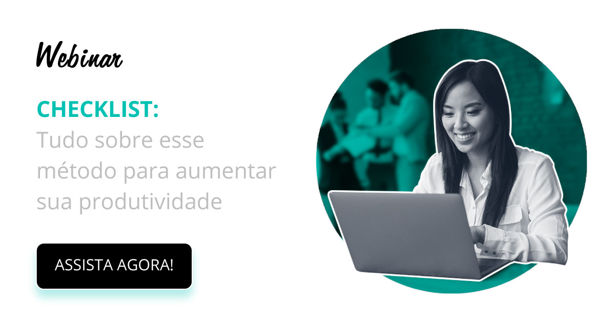 [Webinar] Checklist: Tudo sobre essa ferramenta para aumentar sua produtividade